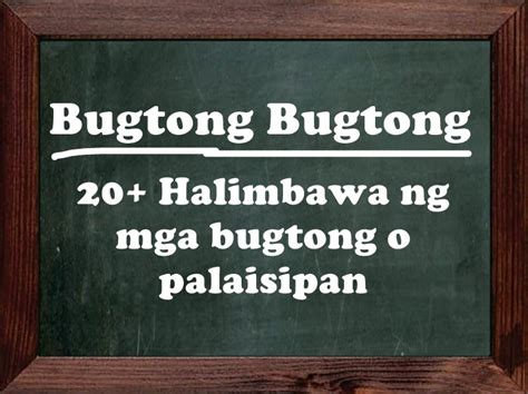Bugtong Bugtong: 20+ Halimbawa Ng Bugtong O .